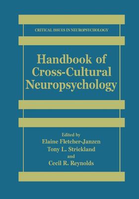 Handbook of Cross-Cultural Neuropsychology - Fletcher-Janzen, Elaine, and Strickland, Tony L., and Reynolds, Cecil R.