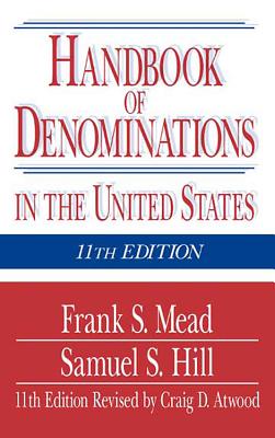 Handbook of Denominations in the United States - Mead, Frank S, and Hill, Samuel S