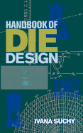 Handbook of Die Design