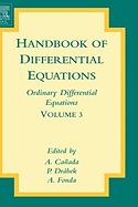 Handbook of Differential Equations: Ordinary Differential Equations: Volume 3