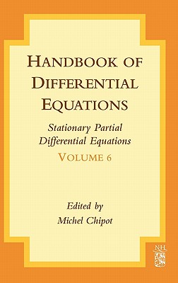 Handbook of Differential Equations: Stationary Partial Differential Equations: Volume 6 - Chipot, Michel (Editor)