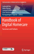 Handbook of Digital Homecare: Successes and Failures