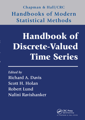 Handbook of Discrete-Valued Time Series - Davis, Richard A. (Editor), and Holan, Scott H. (Editor), and Lund, Robert (Editor)