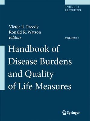 Handbook of Disease Burdens and Quality of Life Measures - Preedy, Victor R (Editor), and Watson, Ronald R (Editor)