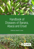 Handbook of Diseases of Banana, Abac and Enset