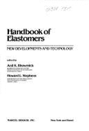 Handbook of Elastomers: New Developments and Technology