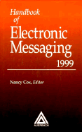 Handbook of Electronic Messaging, 1999 Edition