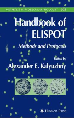 Handbook of Elispot: Methods and Protocols - Kalyuzhny, Alexander E (Editor)