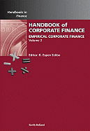 Handbook of Empirical Corporate Finance: Empirical Corporate Finance Volume 2