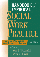 Handbook of Empirical Social Work Practice, Volume 2: Social Problems and Practice Issues