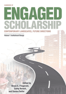 Handbook of Engaged Scholarship: Contemporary Landscapes, Future Directions: Volume 1: Institutional Change Volume 1