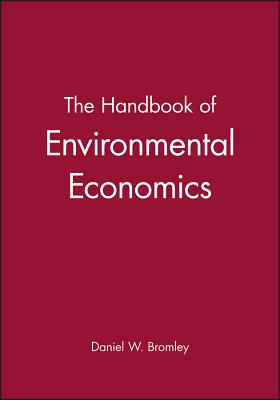 Handbook of Environmental Economics - Bromley, Daniel W (Editor)