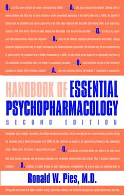 Handbook of Essential Psychopharmacology - Pies, Ronald W, Dr., M.D.