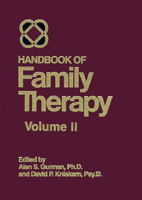 Handbook of Family Therapy - Gurman, Alan S, PhD (Editor), and Kniskern, David P (Editor)