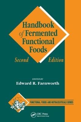 Handbook of Fermented Functional Foods - Farnworth (Editor)