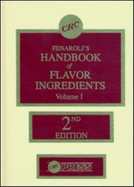 Handbook of Flavor Ingredients: Volume I - Furia, Thomas E