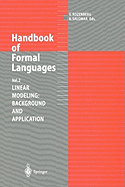 Handbook of Formal Languages: Volume 2. Linear Modeling: Background and Application