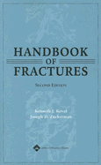 Handbook of Fractures - Koval, Kenneth J, MD, and Zuckerman, Joseph D, MD