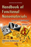 Handbook of Functional Nanomaterials: Volume 1 -- Synthesis & Modification