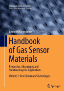 Handbook of Gas Sensor Materials: Properties, Advantages and Shortcomings for Applications Volume 2: New Trends and Technologies