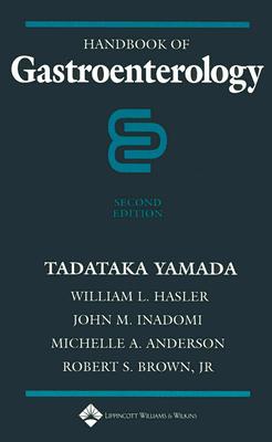 Handbook of Gastroenterology - Yamada, Tadataka