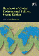 Handbook of Global Environmental Politics, Second Edition - Dauvergne, Peter (Editor)