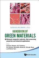 Handbook of Green Materials, Volume 5: Biobased Composite Materials, Their Processing Properties and Industrial Applications