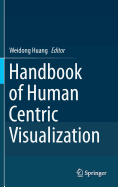 Handbook of Human Centric Visualization