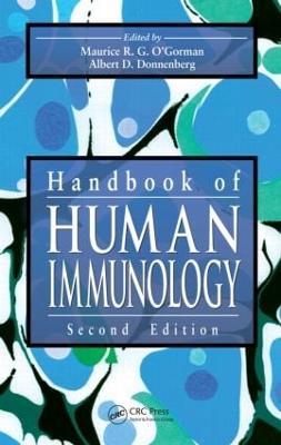 Handbook of Human Immunology - O'Gorman, Maurice R G (Editor), and Donnenberg, Albert D (Editor)