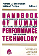 Handbook of Human Performance Technology: A Comprehensive Guide for Analyzing and Solving Performance Problems in Organizations