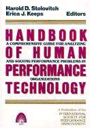 Handbook of Human Performance Technology: A Comprehensive Guide for Analyzing and Solving Performance Problems in Organizations - Stolovitch, Harold D, and Keeps, Erica J