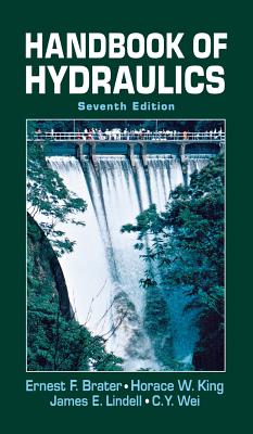 Handbook of Hydraulics - Brater, Ernest F, and King, Horace W, and Lindell, James E