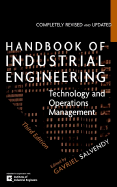 Handbook of Industrial Engineering: Technology and Operations Management - Salvendy, Gavriel (Editor)