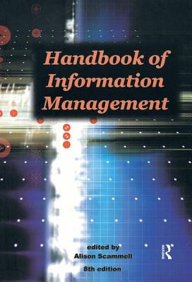 Handbook of Information Management - Scammell, Alison (Editor)