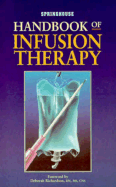 Handbook of Infusion Therapy - Springhouse Publishing, and Avila, Juan R, Pharmd, and Springhouse