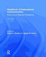 Handbook of Instructional Communication: Rhetorical and Relational Perspectives