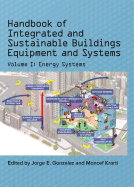 Handbook of Integrated and Sustainable Buildings Equipment and Systems: Volume 1: Energy Systems
