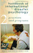 Handbook of International Disaster Psychology: Volume II, Practices and Programs