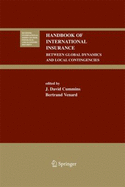Handbook of International Insurance: Between Global Dynamics and Local Contingencies