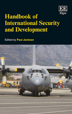 Handbook of International Security and Development - Jackson, Paul (Editor)