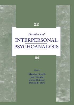 Handbook of Interpersonal Psychoanalysis - Lionells, Marylou (Editor), and Fiscalini, John (Editor)