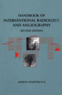Handbook of Interventional Radiology and Angiography: Handbooks in Radiology Series