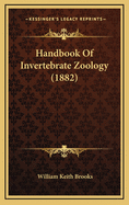 Handbook of Invertebrate Zoology (1882)