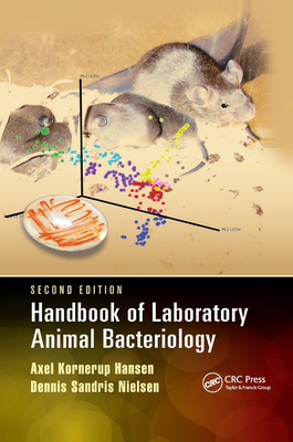 Handbook of Laboratory Animal Bacteriology - Hansen, Axel Kornerup, and Nielsen, Dennis Sandris