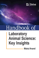 Handbook of Laboratory Animal Science: Key Insights