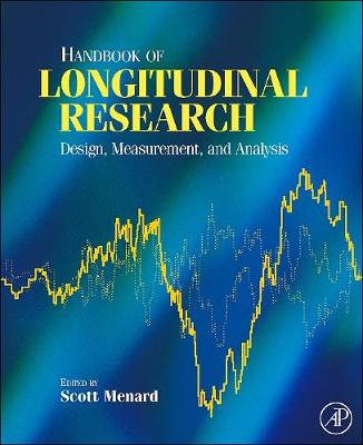 Handbook of Longitudinal Research: Design, Measurement, and Analysis - Menard, Scott, Dr. (Editor)
