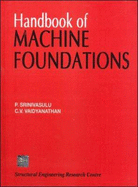 HANDBOOK OF MACHINE FOUNDATIONS: