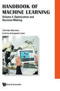 Handbook Of Machine Learning - Volume 2: Optimization And Decision Making