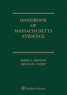Handbook of Massachusetts Evidence: 2020 Edition