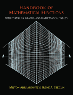 Handbook of Mathematical Functions with Formulas, Graphs, and Mathematical Tables